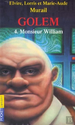 Bertrand.pt - Golem T.4 ; Monsieur William