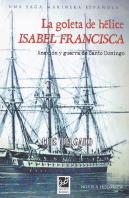 Goleta De Helice Isabel Francisca, La