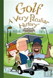 Golf, A Very Peculiar History
