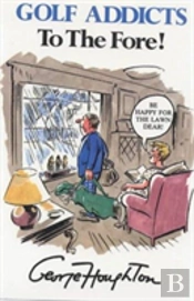 Golf Addicts To The Fore!