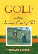 Golf And The American Country Club