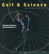 Golf Et Science ; Comment Optimiser Ses Performances