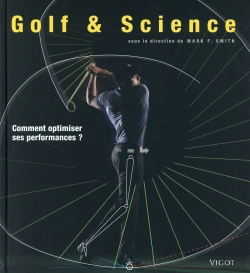 Bertrand.pt - Golf Et Science ; Comment Optimiser Ses Performances