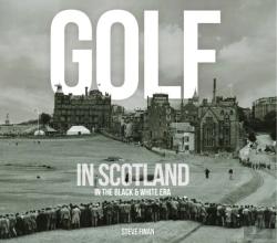 Bertrand.pt - Golf In Scotland In The Black & White Era
