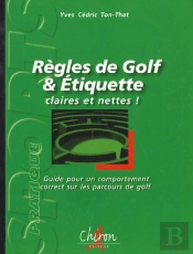 Golf ; Regles Et Etiquette