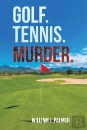 Golf. Tennis. Murder.