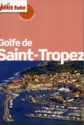 Golfe Saint Tropez, 2012 Petit Fute