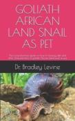 Goliath African Land Snail As Pet