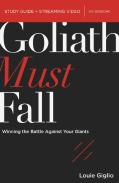 Goliath Must Fall Bible Study Guide Plus Streaming Video