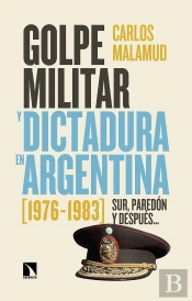 Golpe Militar Y Dictadura En La Argentina