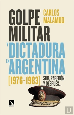 Bertrand.pt - Golpe Militar Y Dictadura En La Argentina