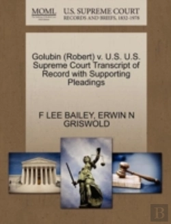 Bertrand.pt - Golubin (Robert) V. U.S. U.S. Supreme Court Transcript Of Record With Supporting Pleadings