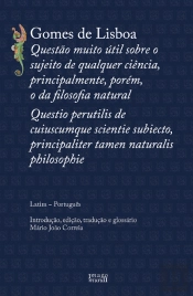 Gomes de Lisboa: Questão muito útil sobre o sujeito de qualquer ciência, principalmente, porém, o da filosofia natural