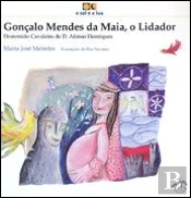 Gonçalo Mendes da Maia, o Lidador