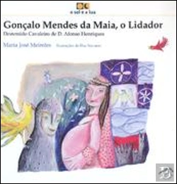 Bertrand.pt - Gonçalo Mendes da Maia, o Lidador