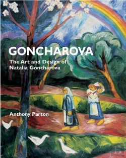 Bertrand.pt - Goncharova The Art And Design Of Natalia Goncharova /Anglais
