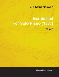 Bertrand.pt - Gondellied By Felix Mendelssohn For Solo Piano (1837) Wo010