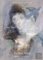 Gone Bird In The Glass Hours