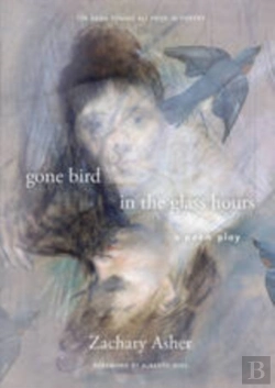 Bertrand.pt - Gone Bird In The Glass Hours