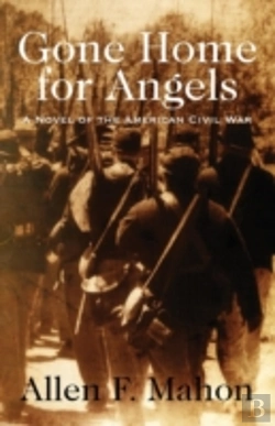Bertrand.pt - Gone Home For Angels: A Novel Of The American Civil War
