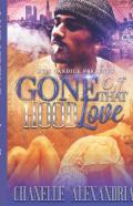 Gone Off That Hood Love