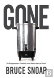 Gone: The Disappearance Of Community In