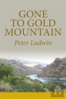 Gone To Gold Mountain