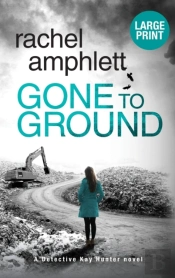 Gone To Ground