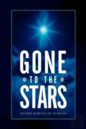 Gone To The Stars