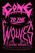 Gone To The Wolves