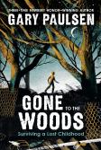 Gone To The Woods
