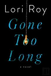 Gone Too Long