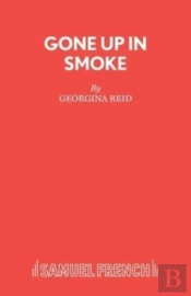 Gone Up In Smoke