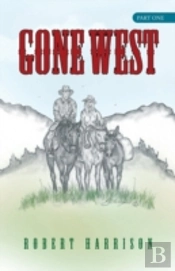 Gone West: Part One