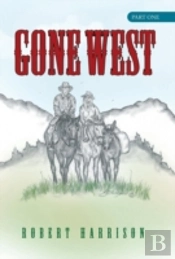 Gone West: Part One