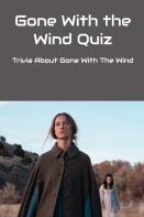Gone With The Wind Quiz