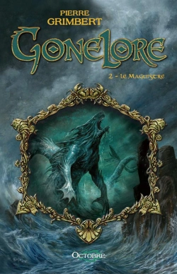 Bertrand.pt - Gonelore T.2 ; Le Maguistre