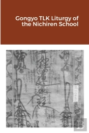 Gongyo Tlk Liturgy Of The Nichiren School