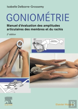 Bertrand.pt - Goniométrie : Manuel D'Évaluation Des Amplitudes Articulaires Des Membres Et Du Rachis (2e Édition)