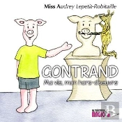 Gontrand ; Ma Vie, Mon Hors-D'Œuvre