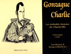 Bertrand.pt - Gonzague Charlie, La Véritable Histoire De Charleville Tome 1 ; Loulou