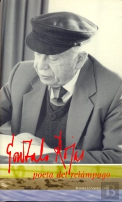 Gonzalo Rojas. Poeta Del Relámpago