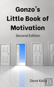 Gonzo'S Little Book Of Motivation