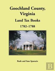 Goochland County, Virginia Land Tax Book, 1782-1788