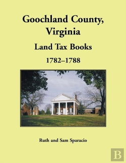 Bertrand.pt - Goochland County, Virginia Land Tax Book, 1782-1788