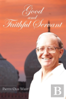 Good And Faithful Servant