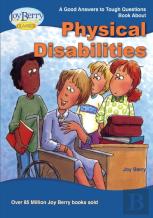 Good Answers To Tough Questions About Physical Disabilities