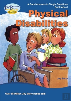 Bertrand.pt - Good Answers To Tough Questions About Physical Disabilities