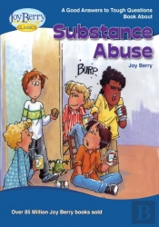 Good Answers To Tough Questions About Substance Abuse