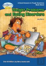 Good Answers To Tough Questions About Weight Problems And Eating Disorders